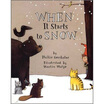 When It Starts to SnowBig Book