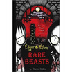 Rare Beasts 
Rare Beasts