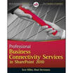 Professional Business Connectivity Services in SharePoint 2010 Wrox Programmer to Programmer