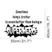 Superhero Brother Quote Wall stickers Decals art Decal Kids Room home Decoration