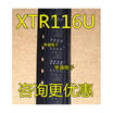 XTR116UA XTR116U XTR116 116U 116UK SOP8