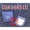 G5616R51U 5616 QFN