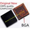 100 New S2MPS15A0 S2MPS15AO S2MPS15 for SAMSUNG S6 G9200 G9250 main power IC BGA Chipset