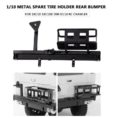 110 Metal Spare Tire Holder Rear Bumper for SXC10 SXC10II D90 D110 RC Car Off-road Rock Crawler
110 Metal Spare Tire Holder Rear Bumper for SXC10 SXC10II D90 D110 RC Car Off-road Rock Crawler