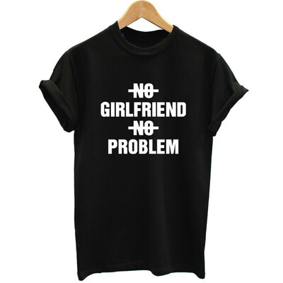 New Women Tshirt NO BOYFRIEND NO PROBLEM Letters Print Cotton Casual Funny Shirt For Lady White Black Top Tee Hipste
New Women Tshirt NO BOYFRIEND NO PROBLEM Letters Print Cotton Casual Funny Shirt For Lady White Black Top Tee Hipste