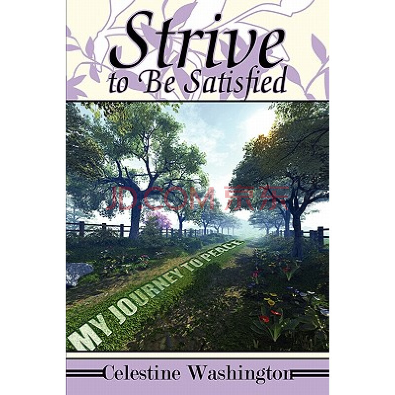 【预订】strive to be satisfied: my journey to