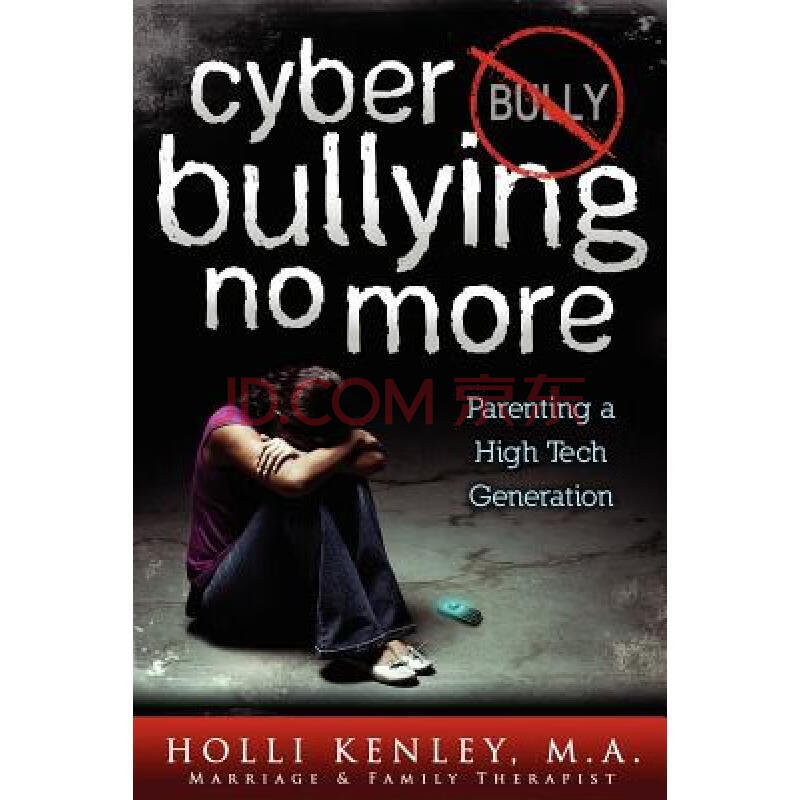 预订cyber bullying no more: parenting a high tec.