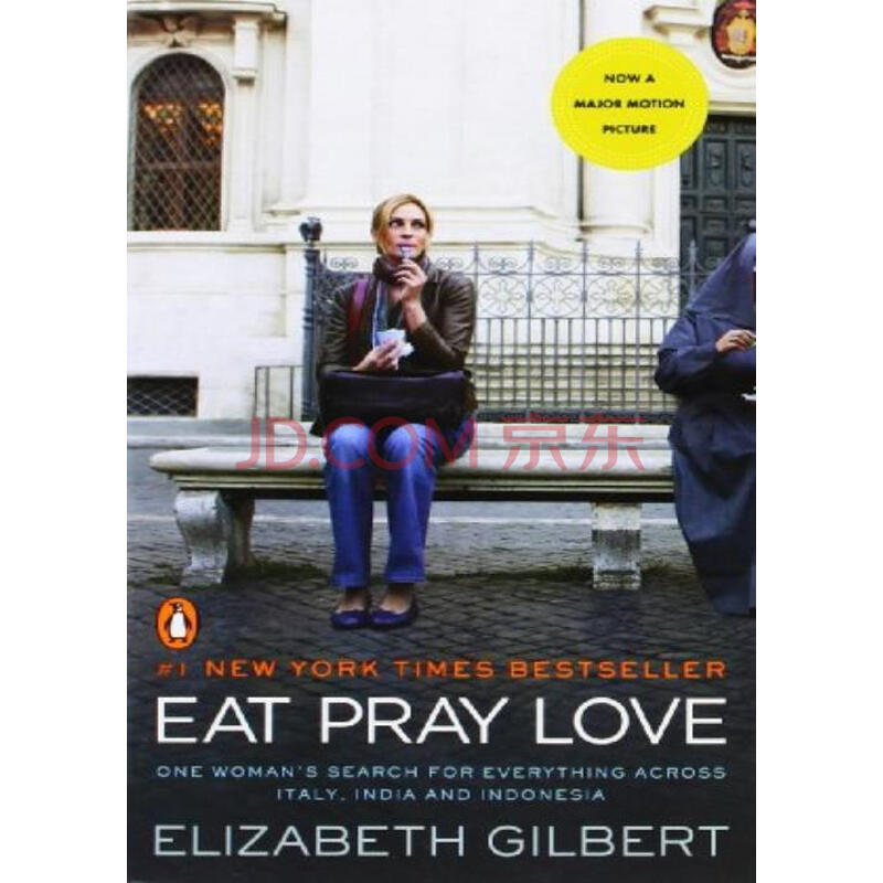 Eat, Pray, Love. Movie Tie Ò»±²×Ó×öÅ®º¢¡¾Ó¢ÎÄÔ°æ ÃÀʳ Æíµ»ºÍ°®£¬¡¿