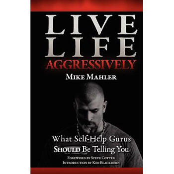 Live Life Aggressively : What Self Help .【