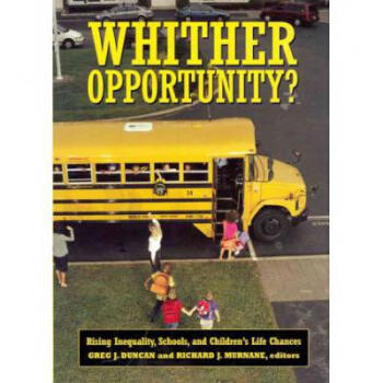 Whither Opportunity : Rising Inequality,.【图片 价