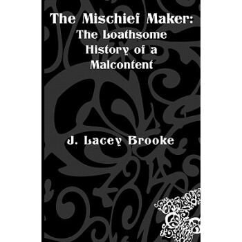 【预订】The Mischief Maker: The Loath