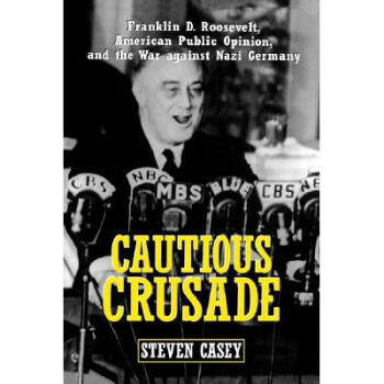 Cautious Crusade: Franklin D. Roosevelt,.