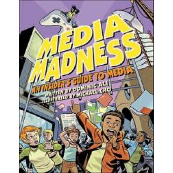 【预订】Media Madness: An Insider's Guide to