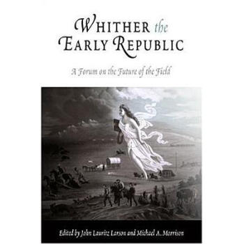 Whither the Early Republic: A Forum on t.【图片