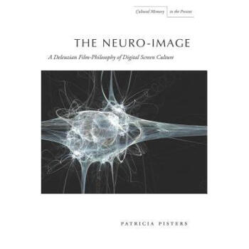 The Neuro-Image: A Deleuzian Film-Philos.【图
