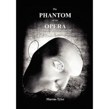 The Phantom of the Opera, the First Year.