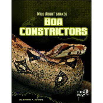 boa constrictors (edge books: wild about snakes)