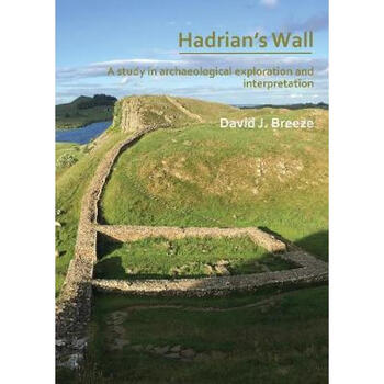 hadrian\\'swall,hadrian\\'swall 预订 hadrian"s wall: a study in archaeological ex.