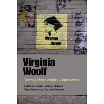 《预订virginia woolf: twenty-first-century approaches》【摘要