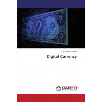 《预订 digital currency》【摘要 书评 试读】- 京东图书