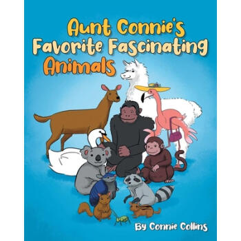 预订 aunt connie"s favorite fascinating animals