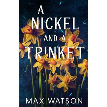 《预订 a nickel and a trinket》【摘要 书评 试读】- 京东图书