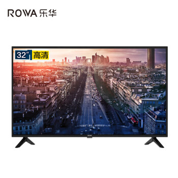 乐华（ROWA）32L56 32英寸 高清蓝光节能平板液晶电视机彩电 支持显示器