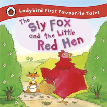 sly fox and the little red hen (first favourite tales) 狡猾的