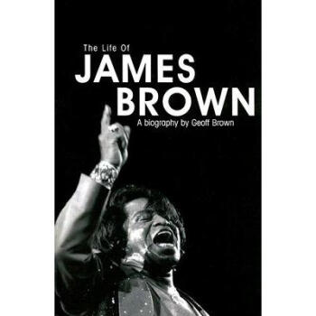 James Brown,Diana Ross the life of james brown: a biography