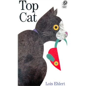 > top cat 猫咪午餐吃什么 isbn 9780152024253/lois ehlert著