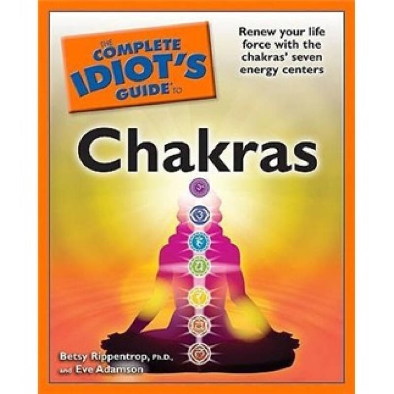 the complete idiot"s guide to chakras