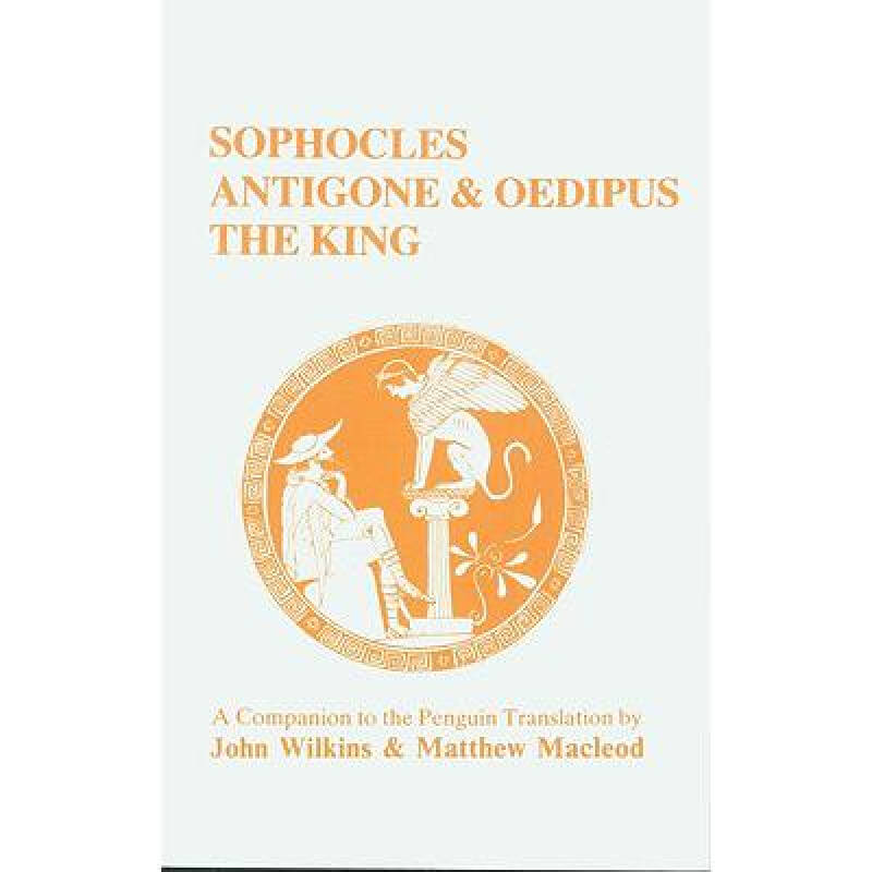 sophocles: antigone and oedipus the king.