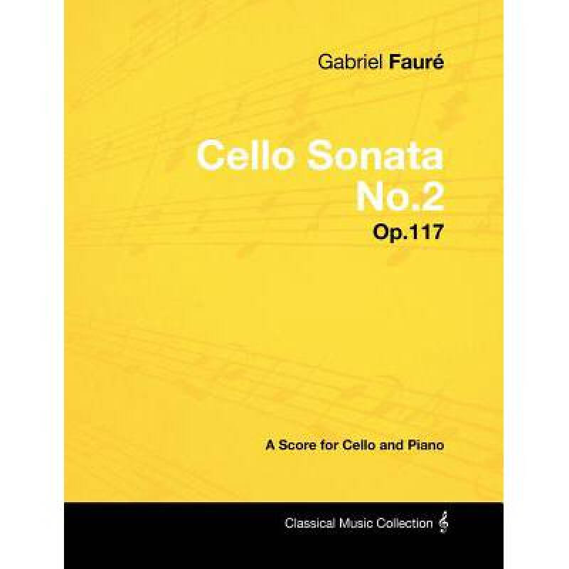 gabriel faur - cello sonata no.2 - op.11.