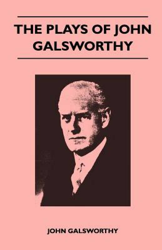 【预订】the plays of john galsworthy