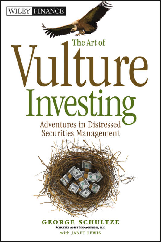 the art of vulture investing: adventures in distressed