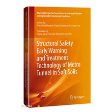 软土地区地铁隧道结构安全预警预控与治理技术（英文版）