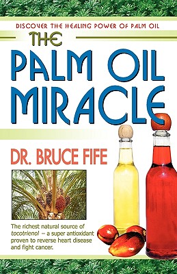 the palm oil miracle