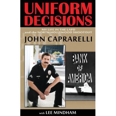 uniform decisions: my life in the lapd a.