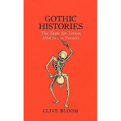 gothic histories: the taste for terror, .