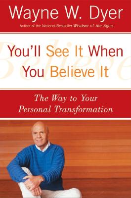 you"ll see it when you believe it