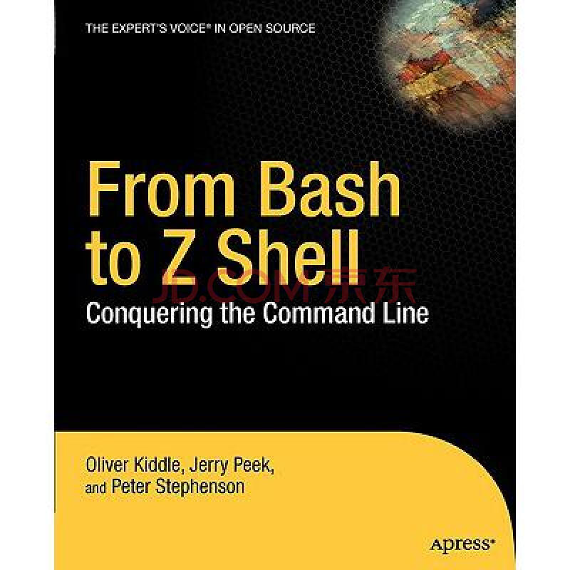 预订from Bash To Z Shell Conquering The Command 摘要书评试读 京东图书