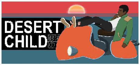 沙漠之子/Desert Child