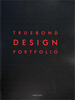 

TRUEBOND DESIGN PORTFOLIO