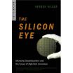 

The Silicon Eye Microchip Swashbucklers&the Future of High-Tech Innovation
