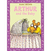 

Arthur&the Baby A Classic Arthur Adventure