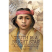 

Truth is a Bright Star