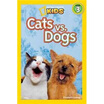 

National Geographic Readers Cats vs Dogs
