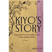 

Kiyos Story A Japanese-American Familys Quest for the American Dream