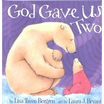 

God Gave Us Two