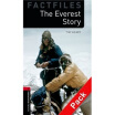 

Oxford Bookworms Factfiles Stage 3 The Everest StoryBookCD